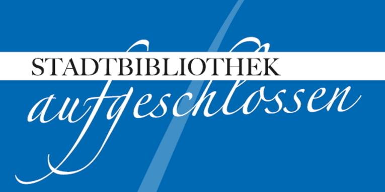 Stadtbibliothek aufgeschlossen